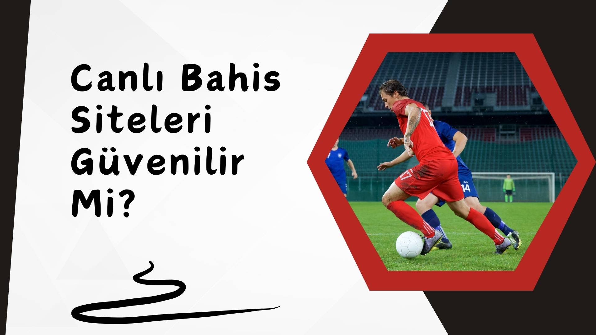Canlı Bahis Siteleri Güvenilir Mi